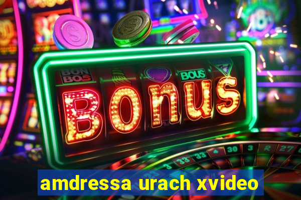 amdressa urach xvideo